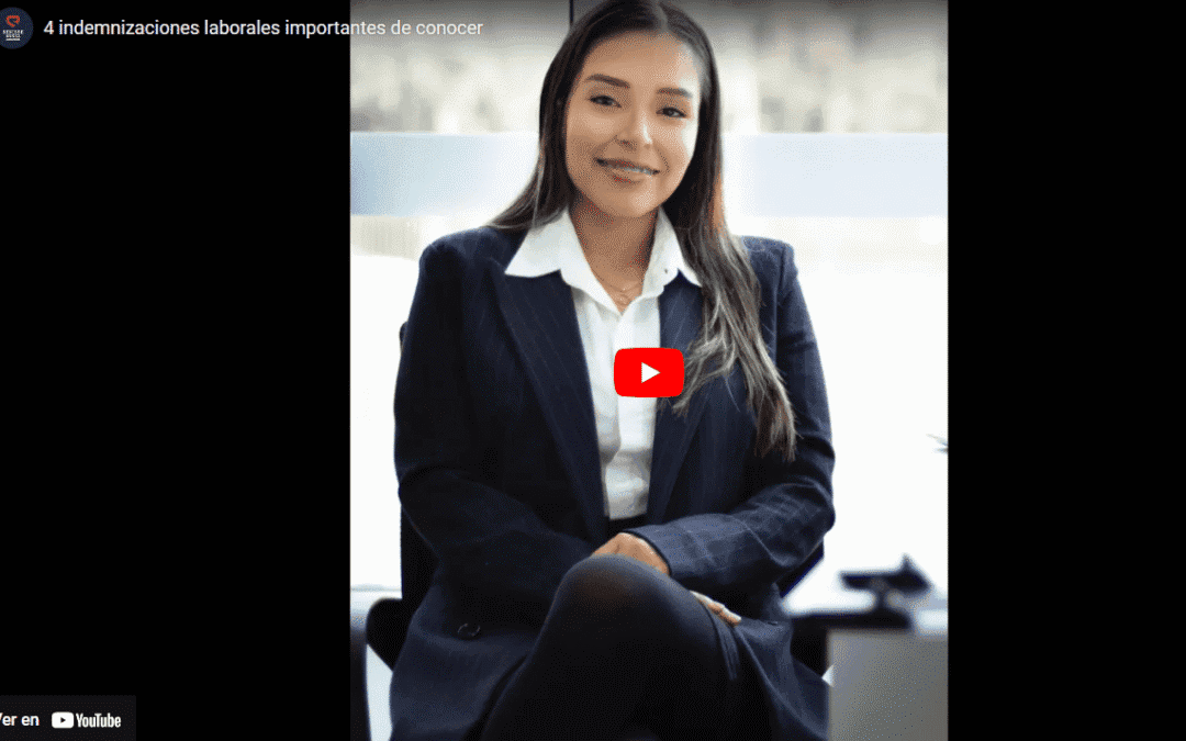 Cuatro indemnizaciones laborales importantes de conocer
