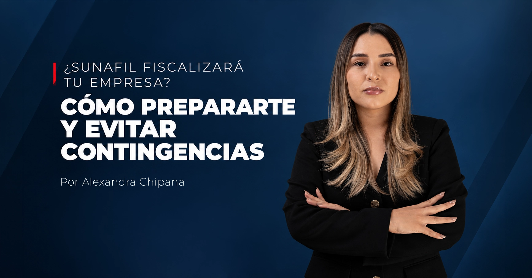 Sunafil fiscalizará tu empresa Senisse Abogados
